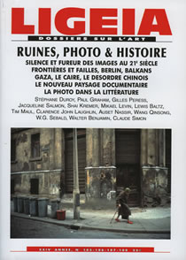N°105-108, JANVIER-JUIN 2011 - DOSSIER : RUINES, PHOTO & HISTOIRE