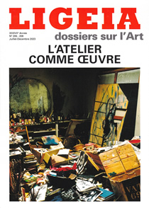 N°205-208, Juillet-Décembre 2023 - DOSSIER : L'ATELIER COMME ŒUVRE